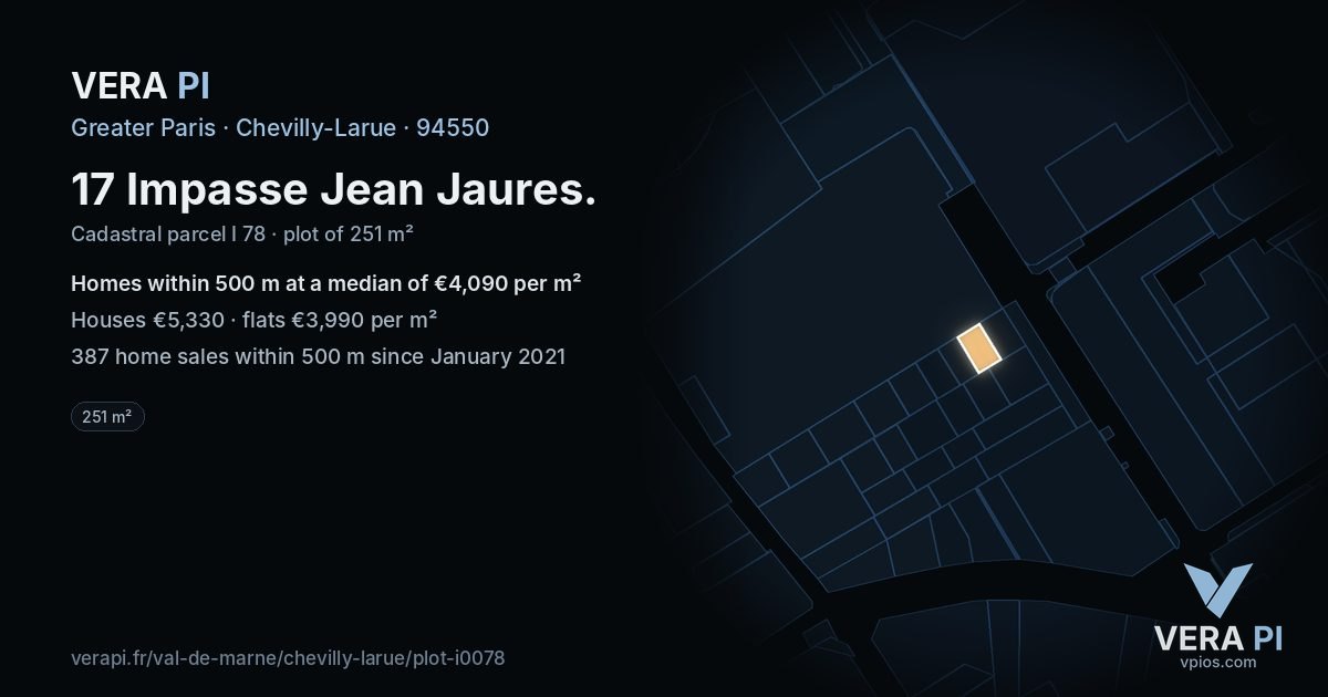 17 Impasse Jean Jaures, Chevilly-Larue at night – the plot lit, the parcels around coloured by the prices near them
