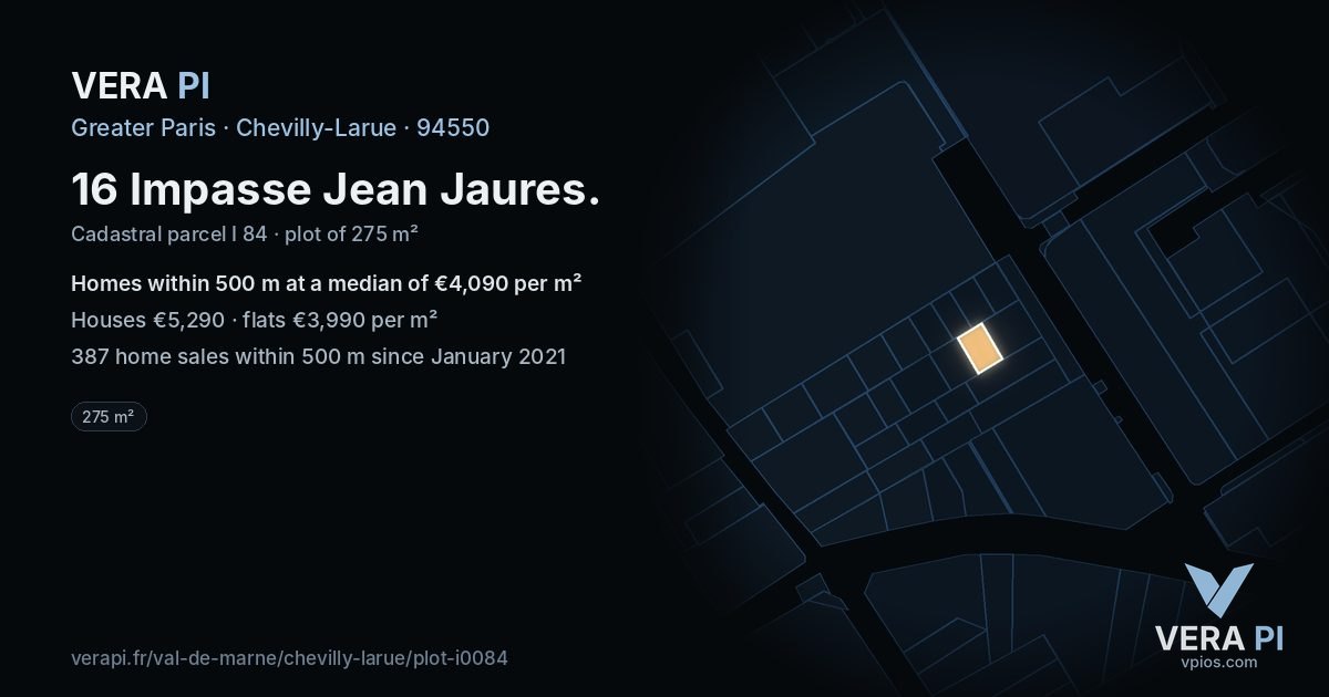 16 Impasse Jean Jaures, Chevilly-Larue at night – the plot lit, the parcels around coloured by the prices near them