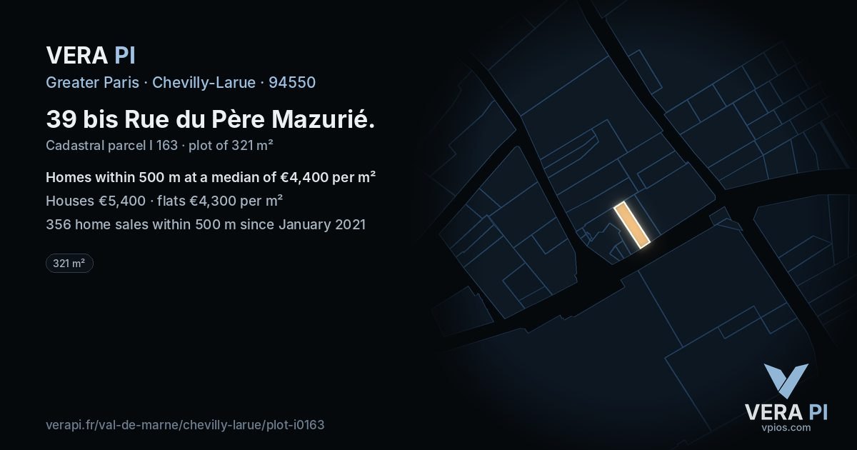 39 bis Rue du Père Mazurié, Chevilly-Larue at night – the plot lit, the parcels around coloured by the prices near them