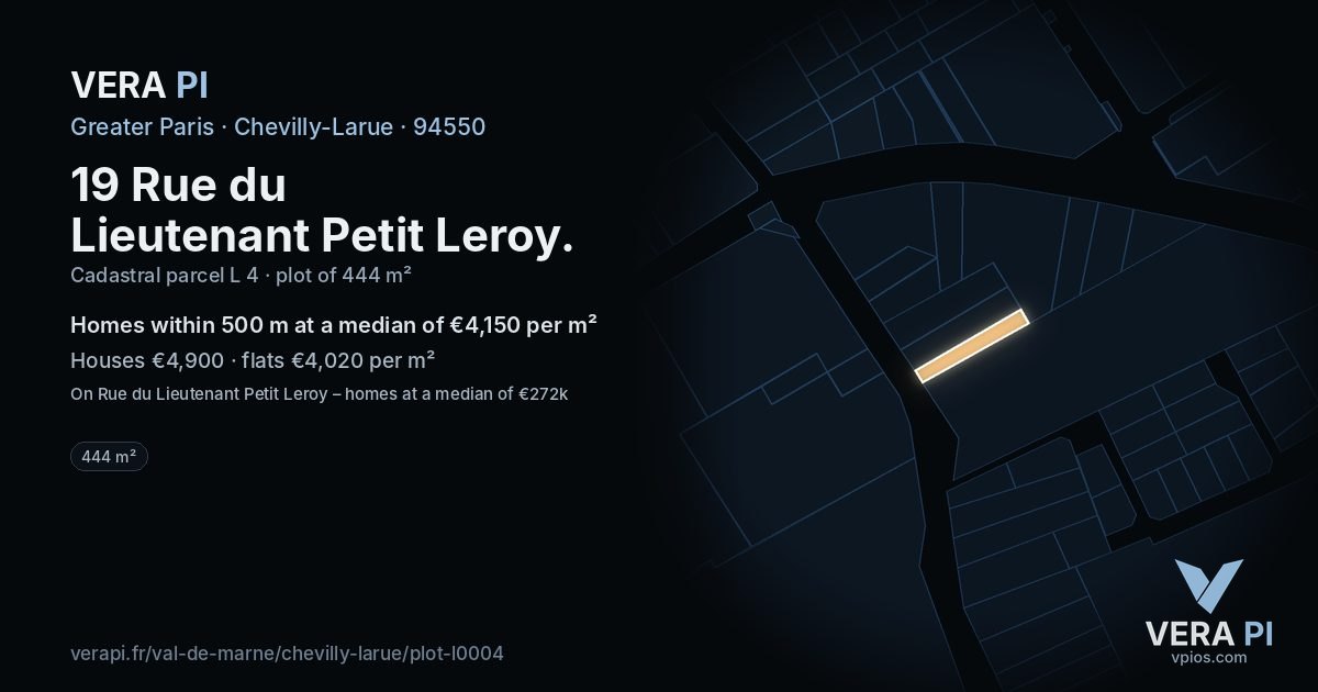 19 Rue du Lieutenant Petit Leroy, Chevilly-Larue at night – the plot lit, the parcels around coloured by the prices near them