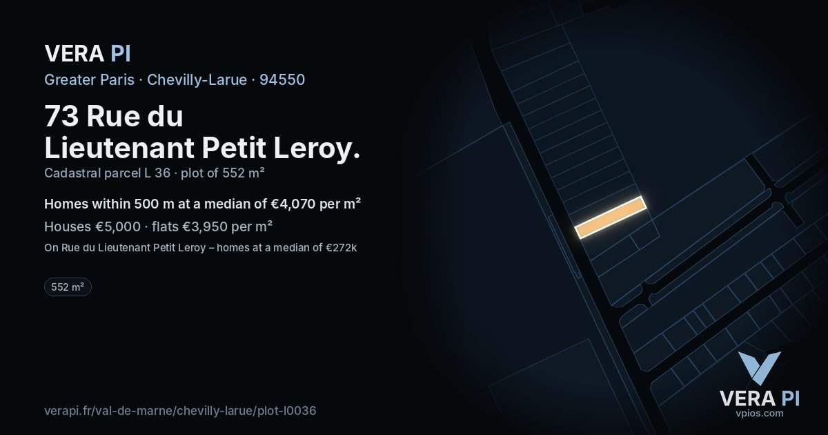 73 Rue du Lieutenant Petit Leroy, Chevilly-Larue at night – the plot lit, the parcels around coloured by the prices near them