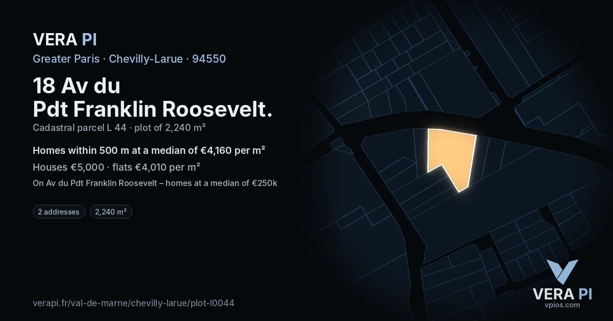 18 Av du Pdt Franklin Roosevelt, Chevilly-Larue at night – the plot lit, the parcels around coloured by the prices near them
