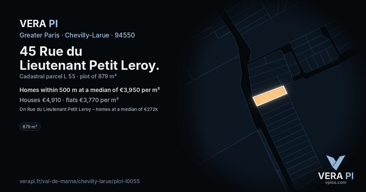 45 Rue du Lieutenant Petit Leroy, Chevilly-Larue at night – the plot lit, the parcels around coloured by the prices near them