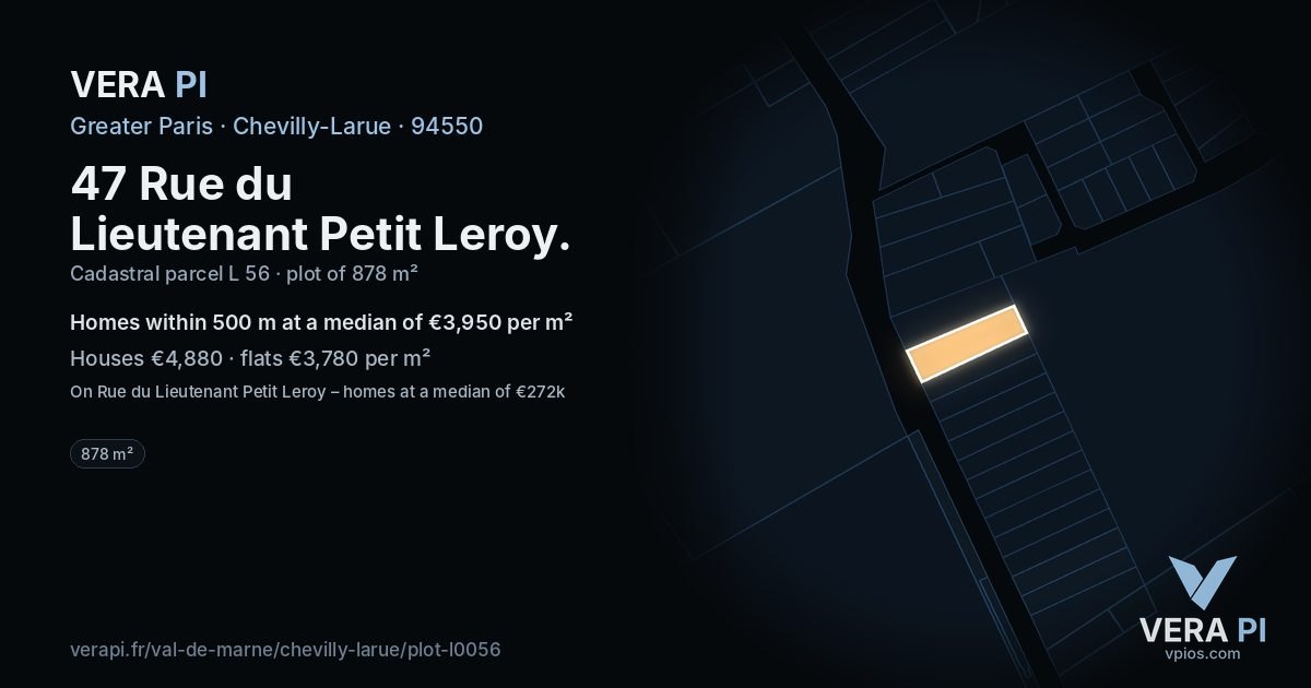 47 Rue du Lieutenant Petit Leroy, Chevilly-Larue at night – the plot lit, the parcels around coloured by the prices near them
