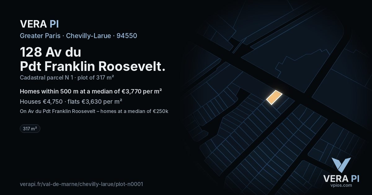 128 Av du Pdt Franklin Roosevelt, Chevilly-Larue at night – the plot lit, the parcels around coloured by the prices near them