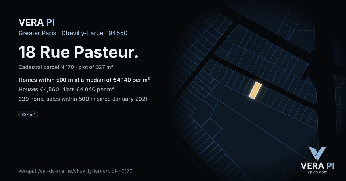 18 Rue Pasteur, Chevilly-Larue at night – the plot lit, the parcels around coloured by the prices near them