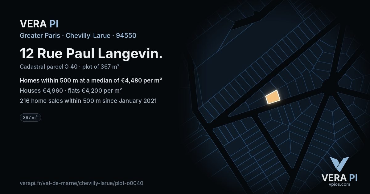 12 Rue Paul Langevin, Chevilly-Larue at night – the plot lit, the parcels around coloured by the prices near them
