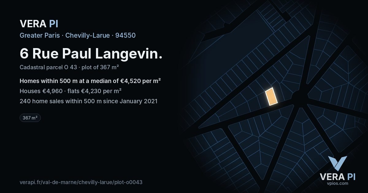 6 Rue Paul Langevin, Chevilly-Larue at night – the plot lit, the parcels around coloured by the prices near them