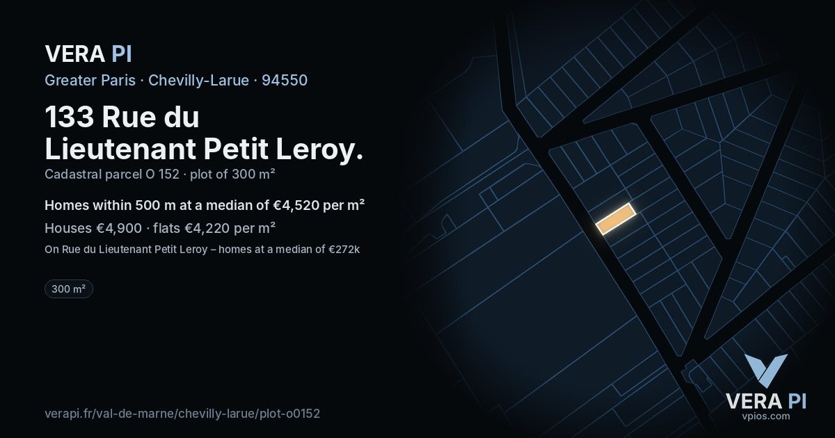 133 Rue du Lieutenant Petit Leroy, Chevilly-Larue at night – the plot lit, the parcels around coloured by the prices near them