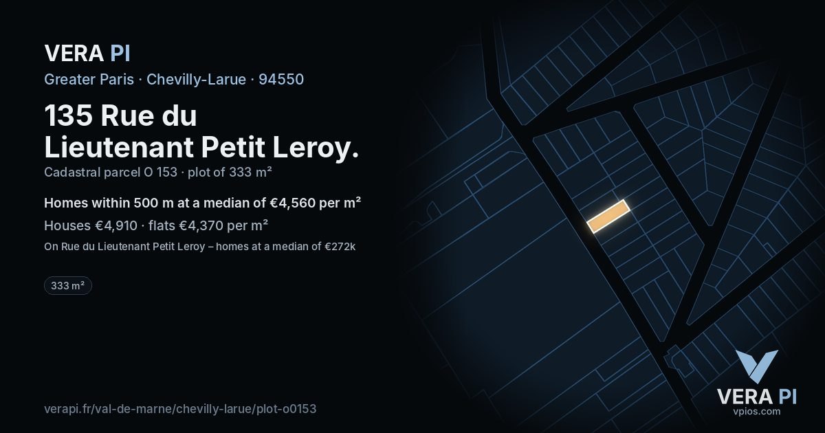135 Rue du Lieutenant Petit Leroy, Chevilly-Larue at night – the plot lit, the parcels around coloured by the prices near them