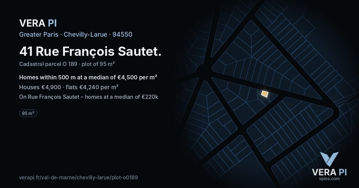 41 Rue François Sautet, Chevilly-Larue at night – the plot lit, the parcels around coloured by the prices near them