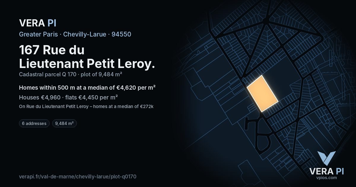 167 Rue du Lieutenant Petit Leroy, Chevilly-Larue at night – the plot lit, the parcels around coloured by the prices near them
