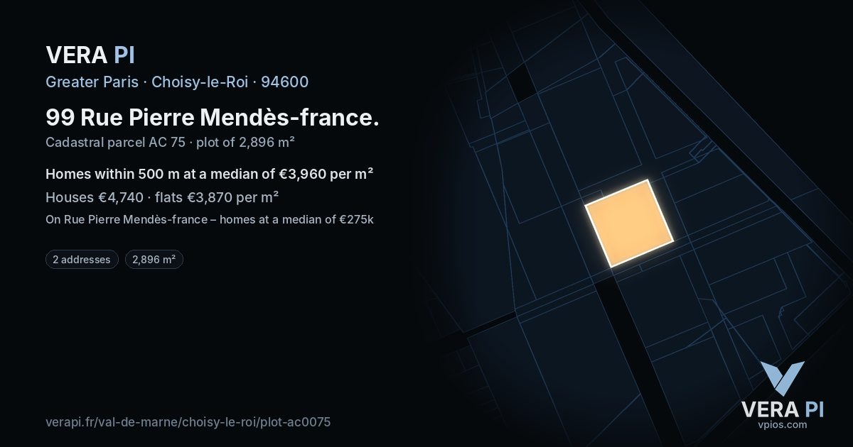 99 Rue Pierre Mendès-france, Choisy-le-Roi at night – the plot lit, the parcels around coloured by the prices near them