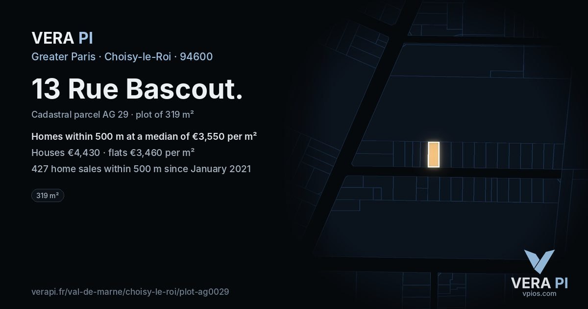 13 Rue Bascout, Choisy-le-Roi at night – the plot lit, the parcels around coloured by the prices near them