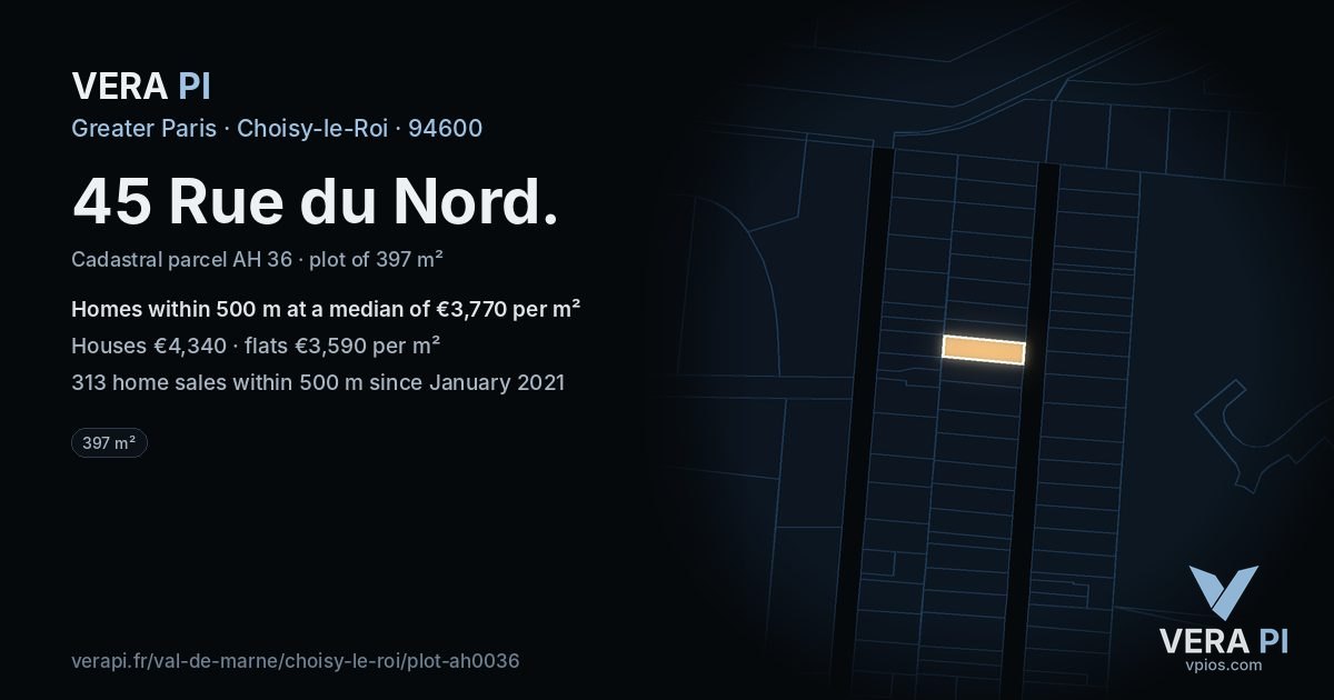 45 Rue du Nord, Choisy-le-Roi at night – the plot lit, the parcels around coloured by the prices near them