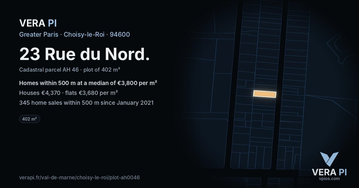 23 Rue du Nord, Choisy-le-Roi at night – the plot lit, the parcels around coloured by the prices near them