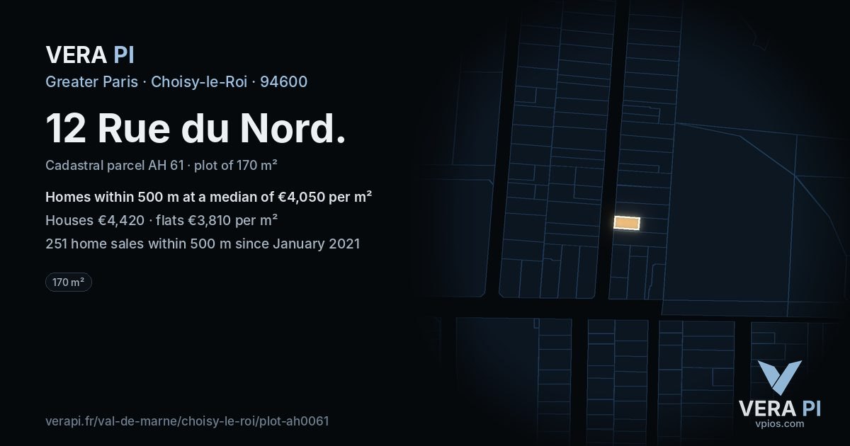 12 Rue du Nord, Choisy-le-Roi at night – the plot lit, the parcels around coloured by the prices near them