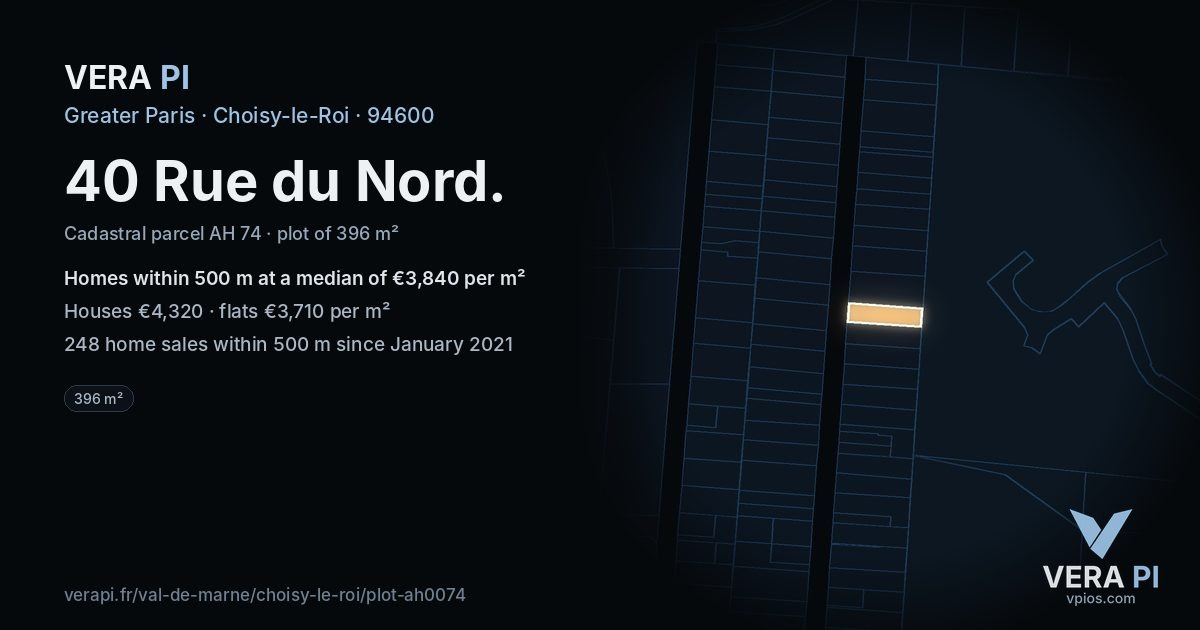 40 Rue du Nord, Choisy-le-Roi at night – the plot lit, the parcels around coloured by the prices near them