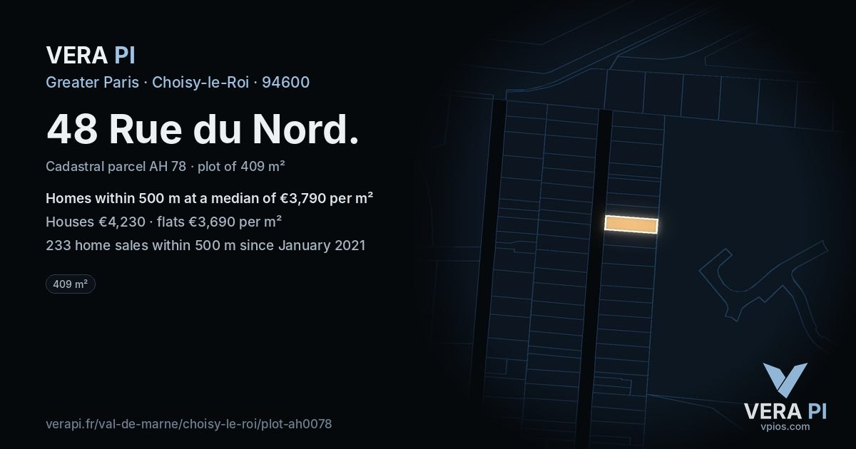 48 Rue du Nord, Choisy-le-Roi at night – the plot lit, the parcels around coloured by the prices near them