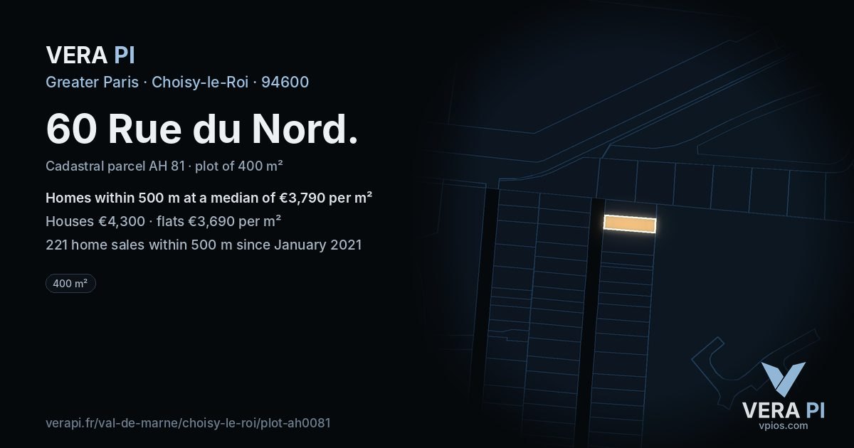 60 Rue du Nord, Choisy-le-Roi at night – the plot lit, the parcels around coloured by the prices near them