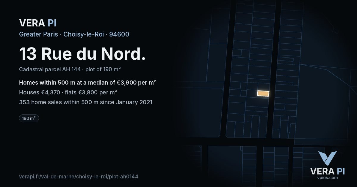 13 Rue du Nord, Choisy-le-Roi at night – the plot lit, the parcels around coloured by the prices near them