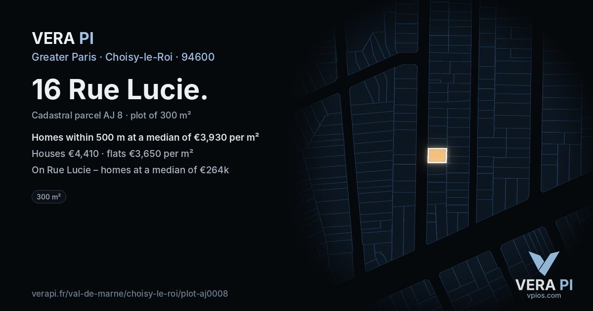 16 Rue Lucie, Choisy-le-Roi at night – the plot lit, the parcels around coloured by the prices near them
