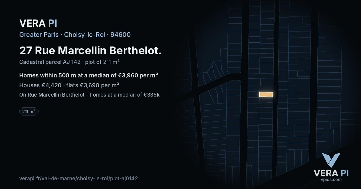 27 Rue Marcellin Berthelot, Choisy-le-Roi at night – the plot lit, the parcels around coloured by the prices near them
