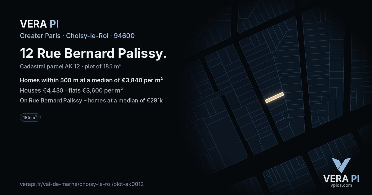 12 Rue Bernard Palissy, Choisy-le-Roi at night – the plot lit, the parcels around coloured by the prices near them