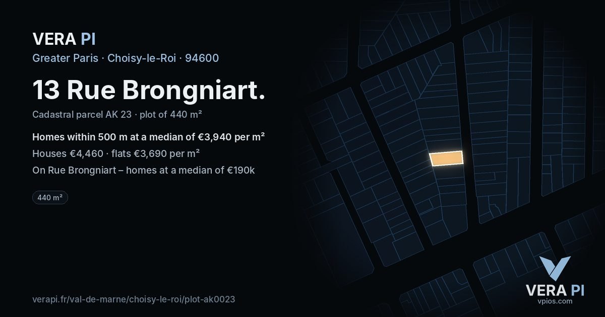 13 Rue Brongniart, Choisy-le-Roi at night – the plot lit, the parcels around coloured by the prices near them