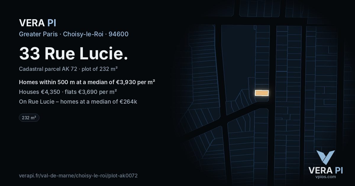 33 Rue Lucie, Choisy-le-Roi at night – the plot lit, the parcels around coloured by the prices near them