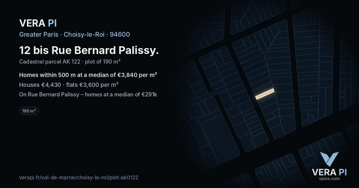12 bis Rue Bernard Palissy, Choisy-le-Roi at night – the plot lit, the parcels around coloured by the prices near them