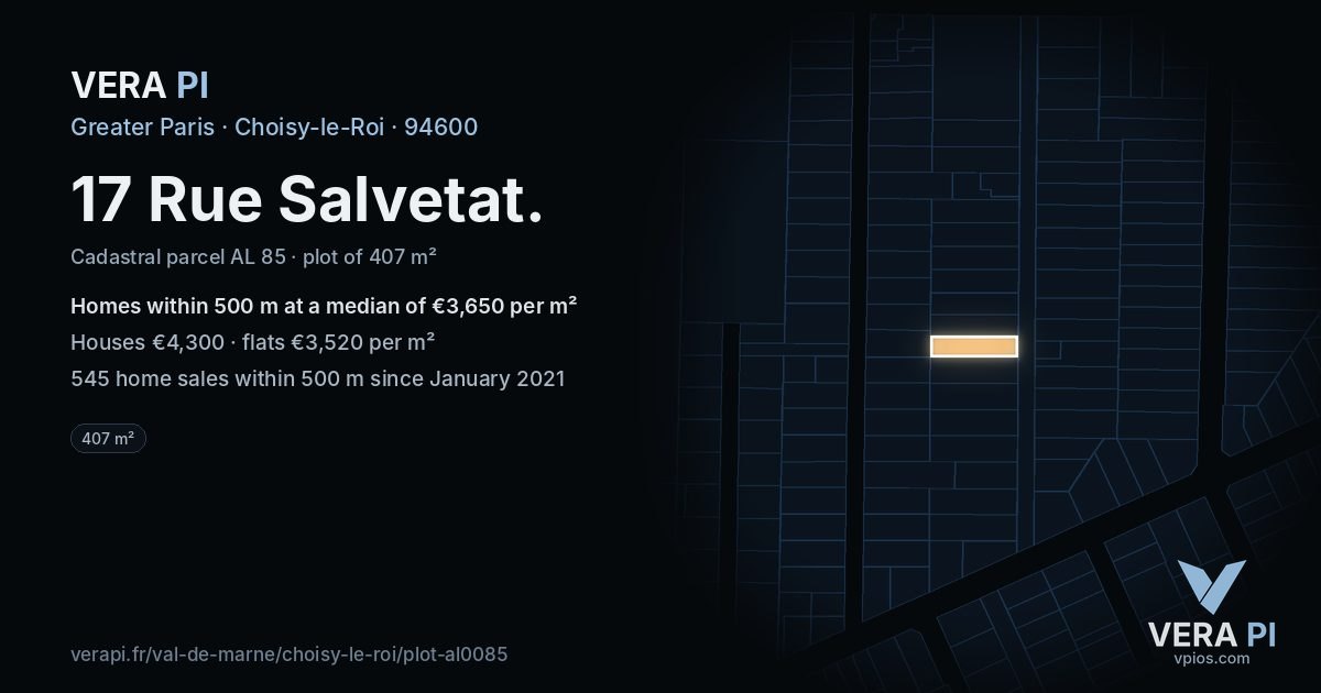 17 Rue Salvetat, Choisy-le-Roi at night – the plot lit, the parcels around coloured by the prices near them