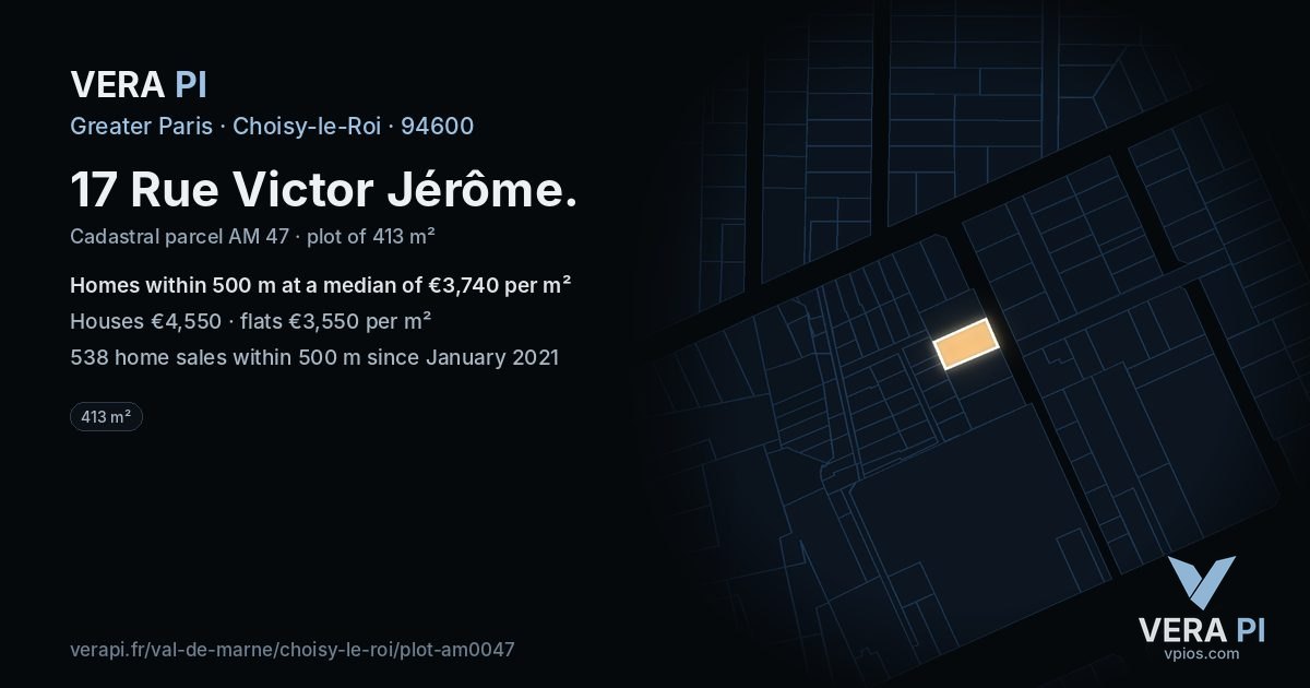 17 Rue Victor Jérôme, Choisy-le-Roi at night – the plot lit, the parcels around coloured by the prices near them