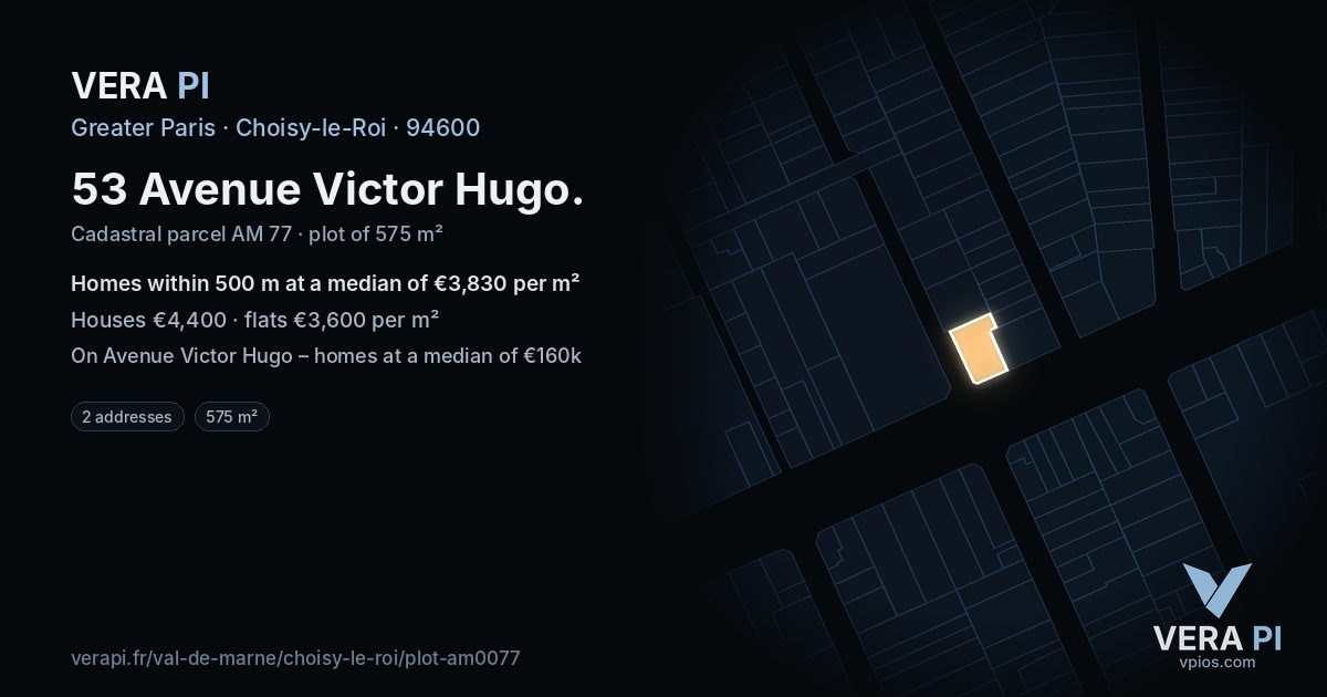 53 Avenue Victor Hugo, Choisy-le-Roi at night – the plot lit, the parcels around coloured by the prices near them