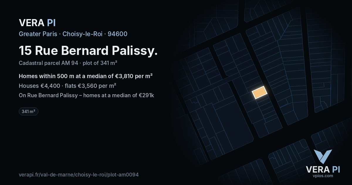 15 Rue Bernard Palissy, Choisy-le-Roi at night – the plot lit, the parcels around coloured by the prices near them