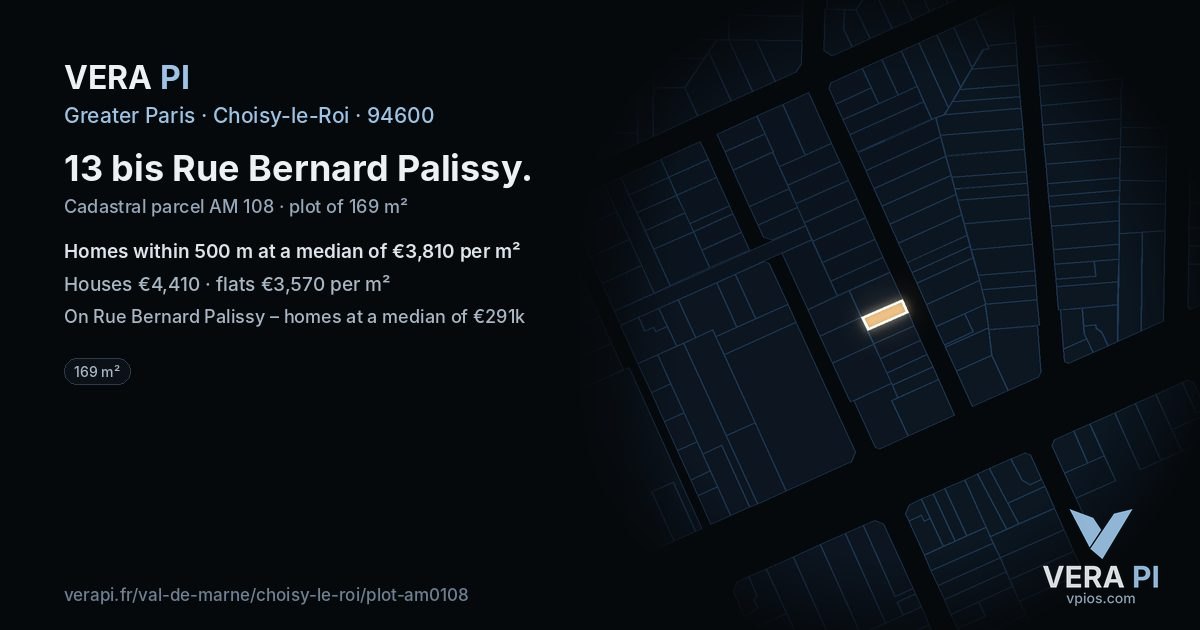13 bis Rue Bernard Palissy, Choisy-le-Roi at night – the plot lit, the parcels around coloured by the prices near them