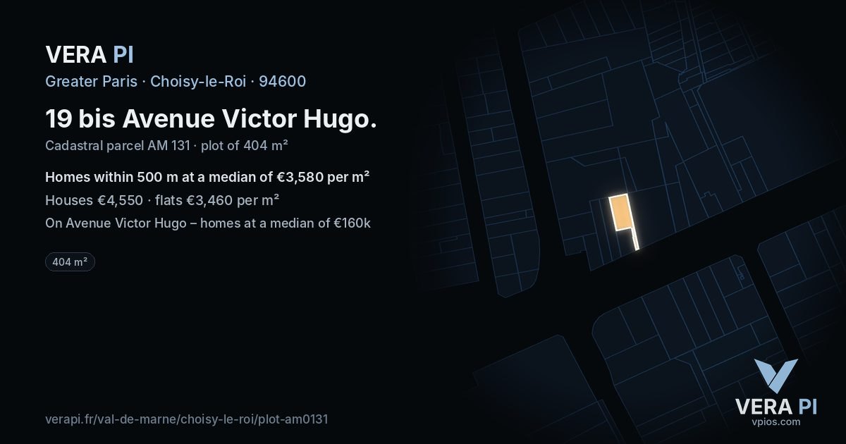 19 bis Avenue Victor Hugo, Choisy-le-Roi at night – the plot lit, the parcels around coloured by the prices near them