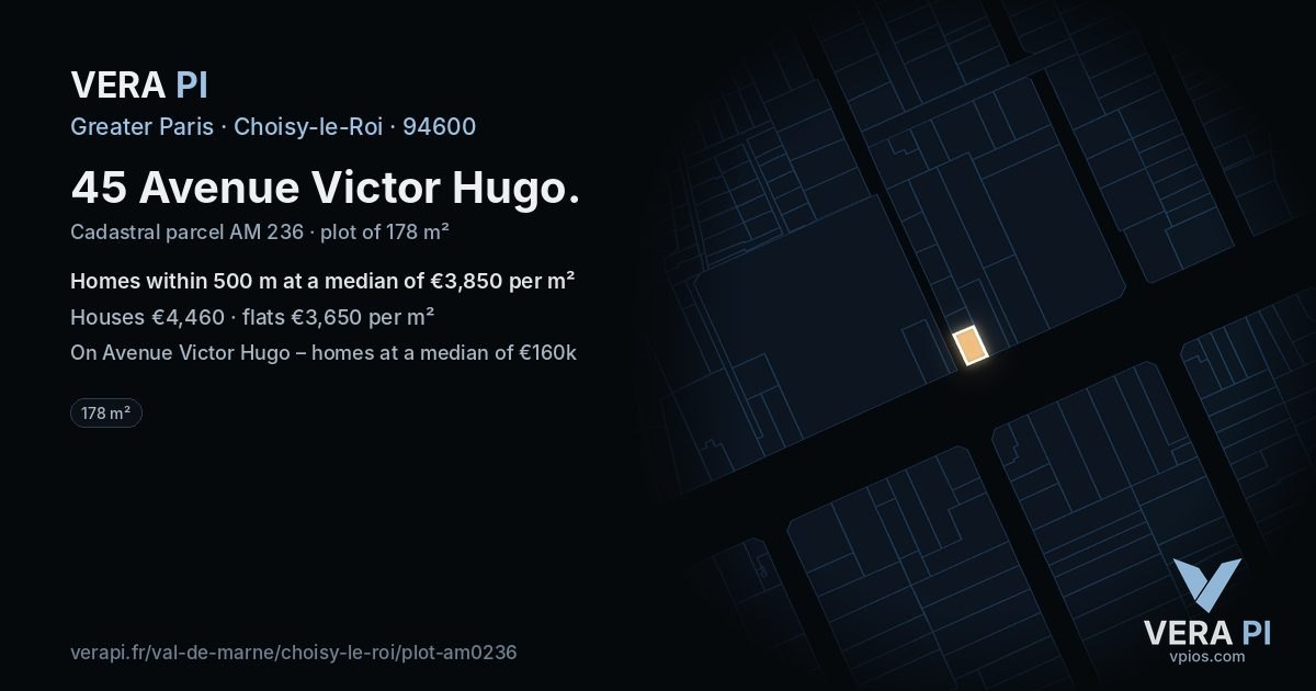 45 Avenue Victor Hugo, Choisy-le-Roi at night – the plot lit, the parcels around coloured by the prices near them