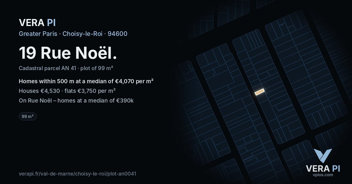 19 Rue Noël, Choisy-le-Roi at night – the plot lit, the parcels around coloured by the prices near them
