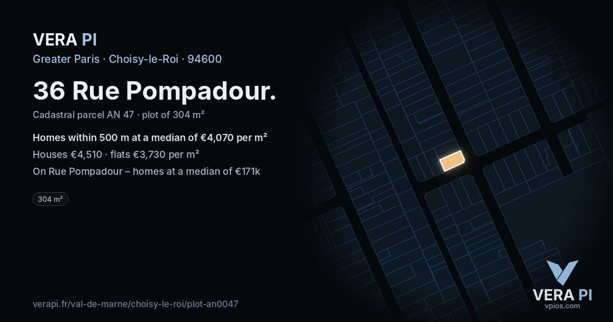 36 Rue Pompadour, Choisy-le-Roi at night – the plot lit, the parcels around coloured by the prices near them