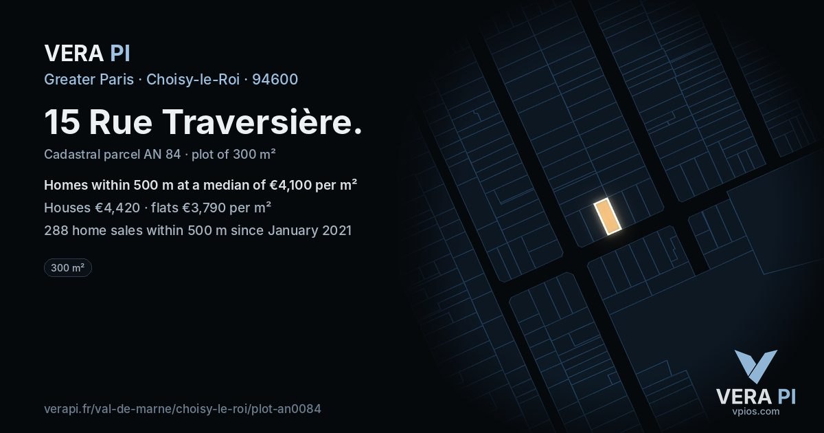 15 Rue Traversière, Choisy-le-Roi at night – the plot lit, the parcels around coloured by the prices near them
