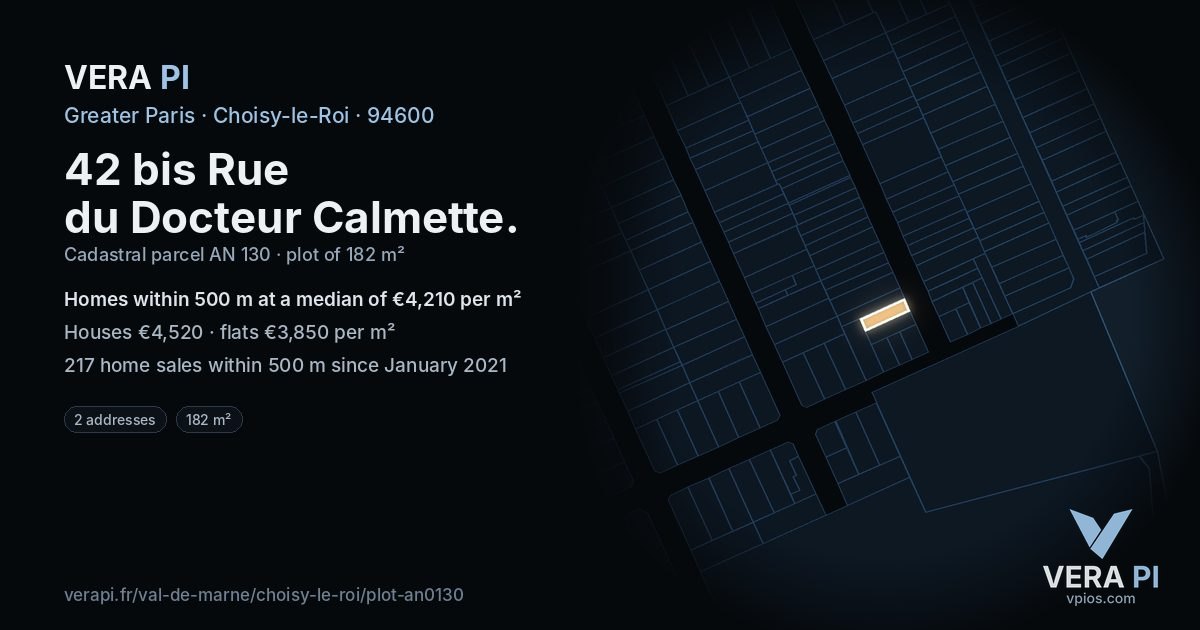 42 bis Rue du Docteur Calmette, Choisy-le-Roi at night – the plot lit, the parcels around coloured by the prices near them