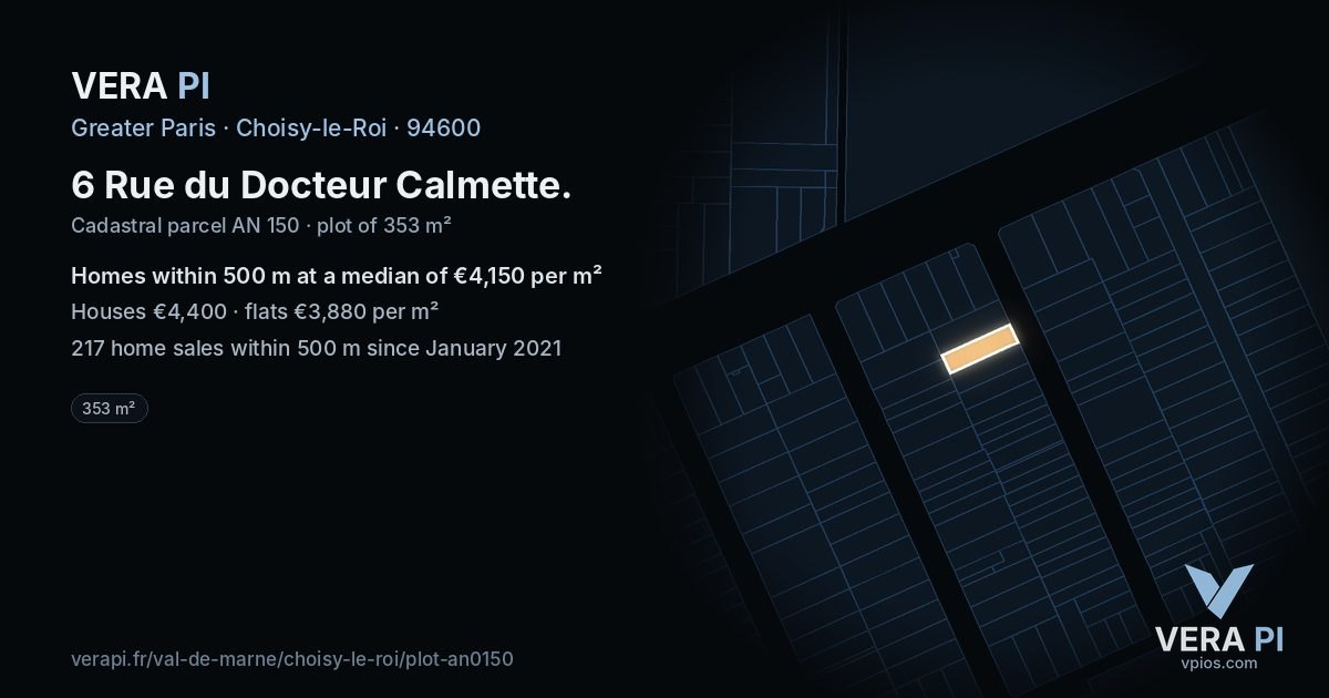 6 Rue du Docteur Calmette, Choisy-le-Roi at night – the plot lit, the parcels around coloured by the prices near them