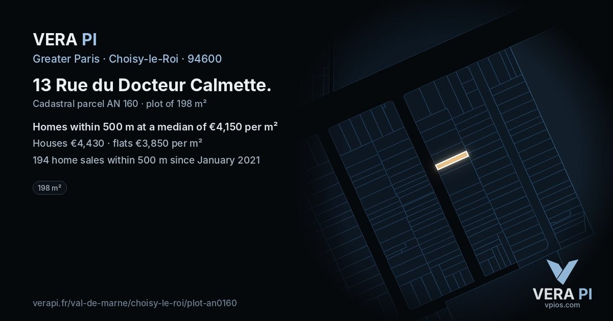13 Rue du Docteur Calmette, Choisy-le-Roi at night – the plot lit, the parcels around coloured by the prices near them
