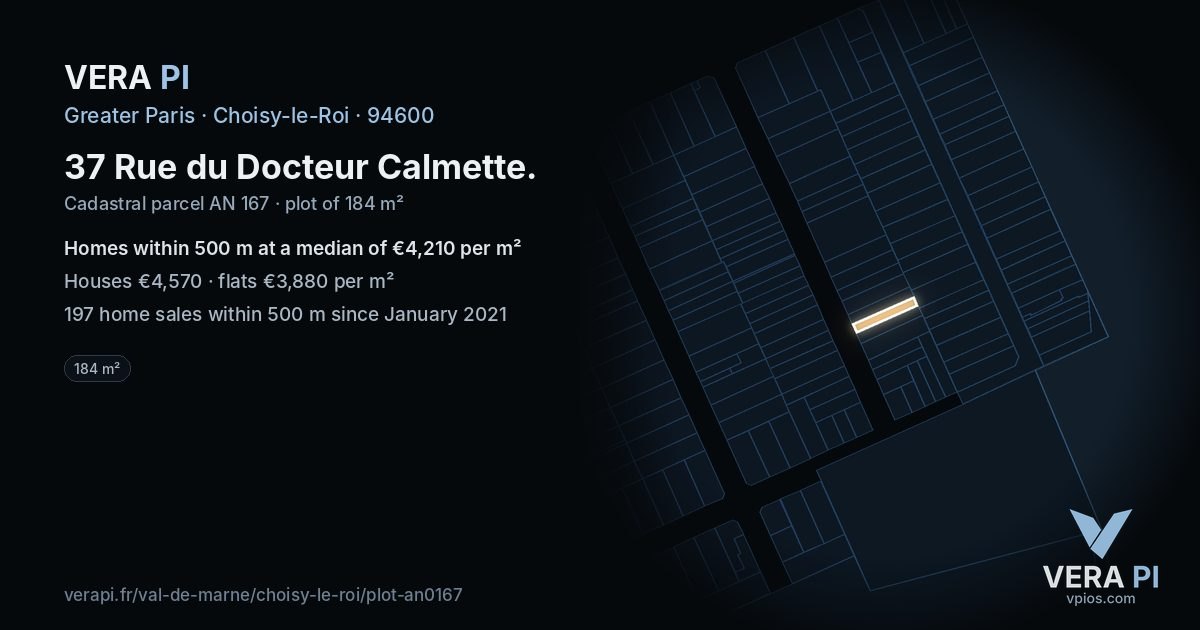 37 Rue du Docteur Calmette, Choisy-le-Roi at night – the plot lit, the parcels around coloured by the prices near them