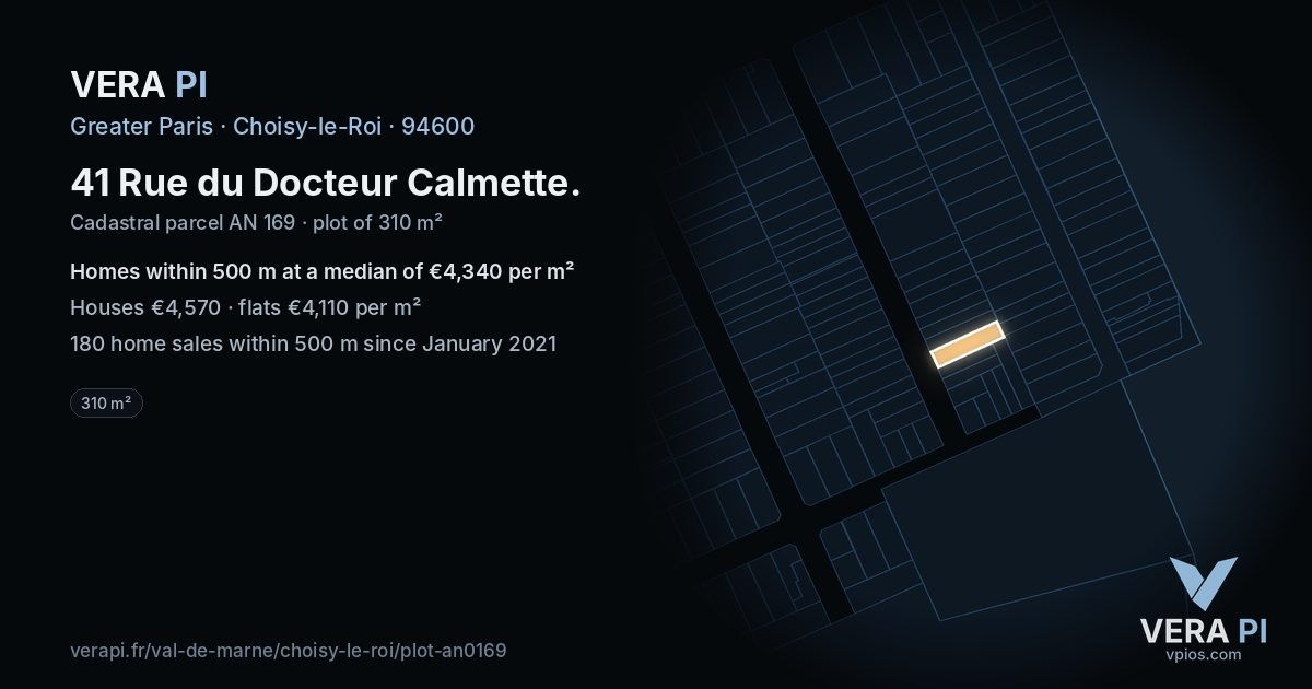 41 Rue du Docteur Calmette, Choisy-le-Roi at night – the plot lit, the parcels around coloured by the prices near them