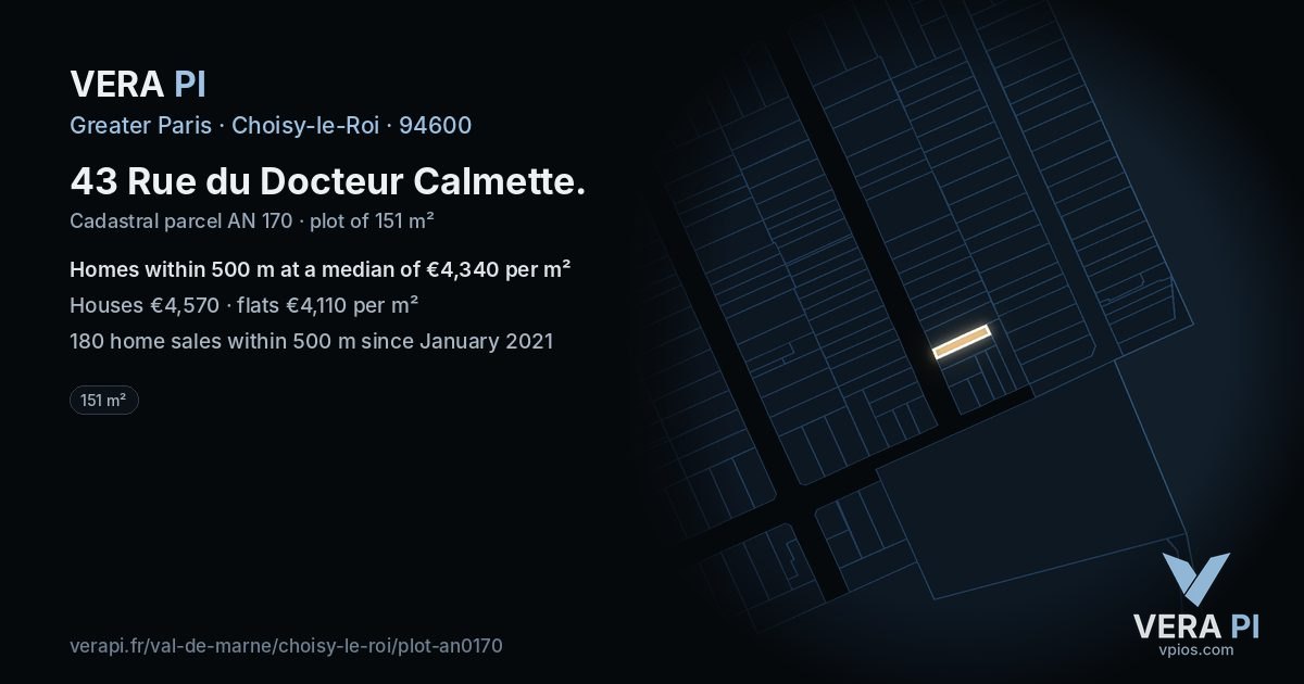 43 Rue du Docteur Calmette, Choisy-le-Roi at night – the plot lit, the parcels around coloured by the prices near them