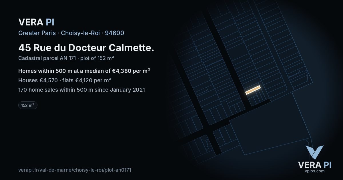 45 Rue du Docteur Calmette, Choisy-le-Roi at night – the plot lit, the parcels around coloured by the prices near them