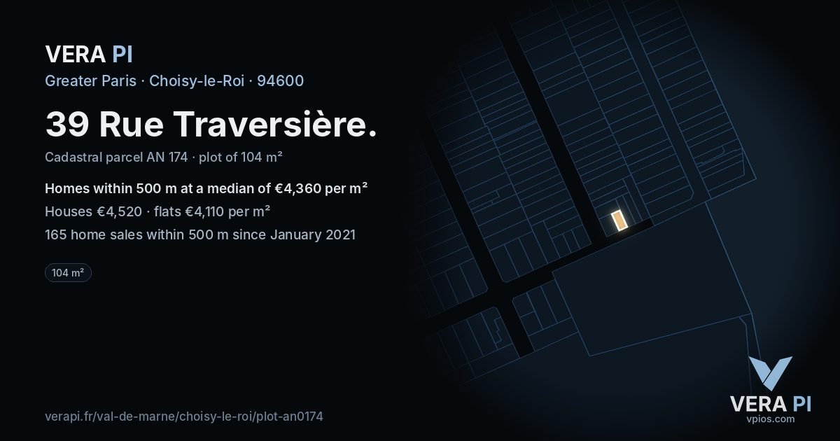 39 Rue Traversière, Choisy-le-Roi at night – the plot lit, the parcels around coloured by the prices near them