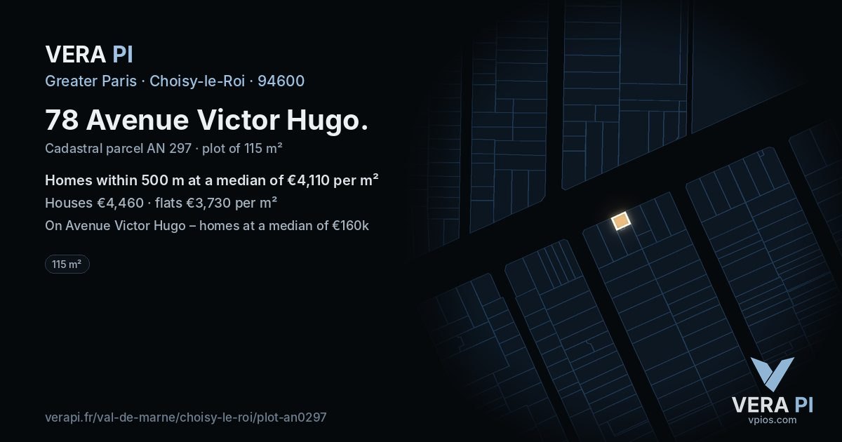 78 Avenue Victor Hugo, Choisy-le-Roi at night – the plot lit, the parcels around coloured by the prices near them